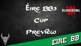 Blood Bowl 3  Éire BB  Cup Play Off Previews [upl. by Nayllij949]