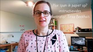 Illustratie instructievideo  Het opspannen van je papier [upl. by Ohara]