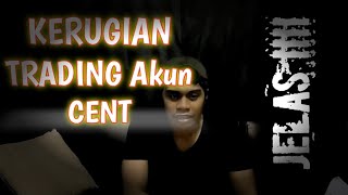 KERUGIAN TRADING AKUN CENT [upl. by Bettye]