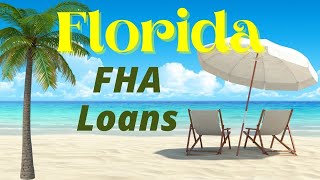 Florida FHA Loans  Florida Home Buying [upl. by Fokos262]