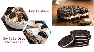 NO BAKE OREO CHEESECAKE [upl. by Acsecnarf726]