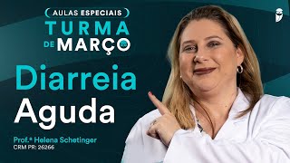 Diarreia Aguda  Aula de Pediatria do Curso Extensivo Residência Médica [upl. by Otrebmuh]