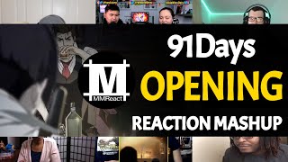 91 Days Opening  Reaction Mashup [upl. by Dorise]