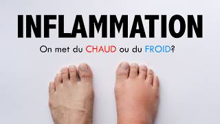 Inflammation on met du CHAUD ou du FROID La réponse est étonnante [upl. by Seravart]