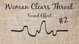 Woman Clearing Throat Sound Effect  2 [upl. by Katerine]