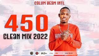 450 Mixtape Clean 2022  450 Mix Clean  450 Dancehall Mix Clean [upl. by Renmus]