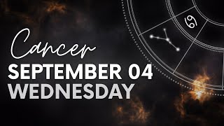 Cancer  Today Horoscope  September 4 2024  Daily Horoscope  Horoscope for Today [upl. by Nna631]