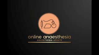 12 ANAESTHESIA UPDATE OUT OF MEDICINE  SESSION [upl. by Scopp]