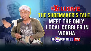 EXCLUSIVE  THE SHOEMAKER’S TALE MEET THE ONLY LOCAL COBBLER IN WOKHA [upl. by Worlock]