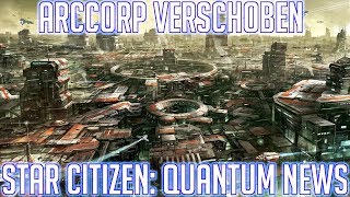 Star Citizen ArcCorp verschoben amp 335 PTU ready DEUTSCH [upl. by Eirrod]