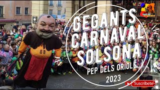 Carnaval de Solsona 2023  El Pep dels Oriols del Gegants de Solsona [upl. by Masha]