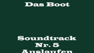 Das Boot Soundtrack 5  quotAuslaufenquot [upl. by Hebert]