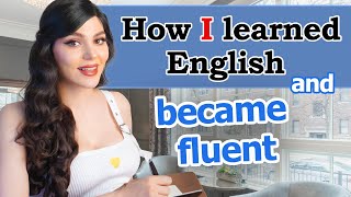 my story how I learned English amp became fluent in English at HOME [upl. by Debarath]