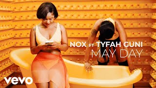 Nox  MayDay Official Video ft Tyfah Guni [upl. by Hanzelin]