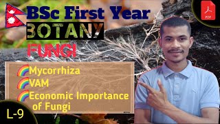 L9 Mycorrhiza VAM amp Economic importance Of Fungi ● BOTANY ●BSc First Year ●TU ●NEPAL 🇳🇵●By Sumit [upl. by Karlene]