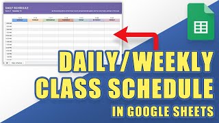 HOWTO Make a Daily or Weekly CLASS SCHEDULE in Google Sheets Custom amp Printable [upl. by Oicram]