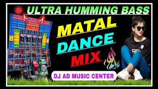 Bengali Top Hit Matal Dance Dhamaka Humming Mix 2024  Dj Ad Music Center  Dj Bm Remix  Dj Susovan [upl. by Eiclek]