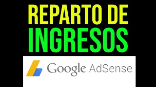 🔴OFICIAL🔴 SEPTIEMBRE 2024 🔴 Google Adsense CAMBIA la estructura de REPARTO de INGRESOS 😭 [upl. by Euqinamod]