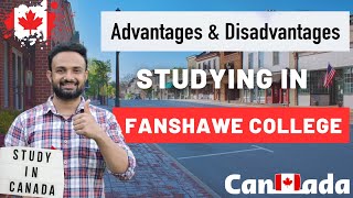 Advantages amp Disadvantages of Studying in Fanshawe College🇨🇦  London Ontario  fanshawecollege [upl. by Reteid]