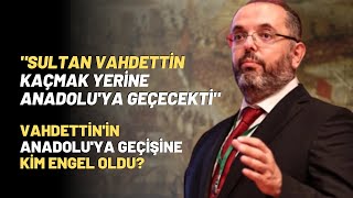 quotSultan Vahdettin Kaçmak Yerine Anadoluya Geçecektiquot [upl. by Aihsoj807]