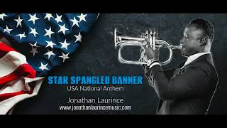 STAR SPANGLED BANNER  Trumpet Rendition by Jonathan Laurince [upl. by Brendon730]