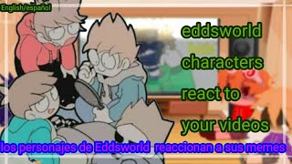 ×eddsworld characters react to your memes× part1 Englishespañol [upl. by Ylim]