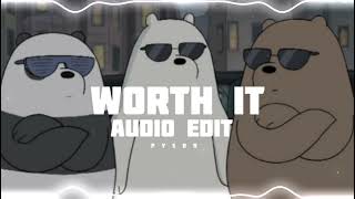 Worth it   Audio edit [upl. by Iat]