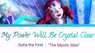 My Power Will Be Crystal Clear  Lyrics  Sofia the First  Sunset Wolfie 👑 [upl. by Binnings]