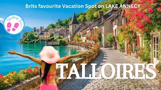 Discovering the Enchanting Beauty of Talloires amp Lake Annecy [upl. by Maxfield]