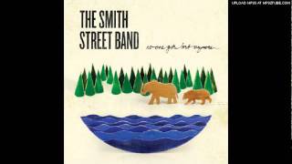 The Smith Street Band  Postcodes For People Who Will Not Arrest Me [upl. by Carley]