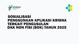 SOSIALISASI PENGUSULAN DAK NON FISIK BOK MELALUI APLIKASI KRISNA [upl. by Lertnek]