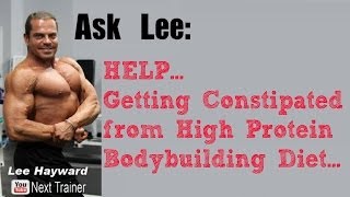 Getting Constipated on a Bodybuilding Diet [upl. by Nnairak38]