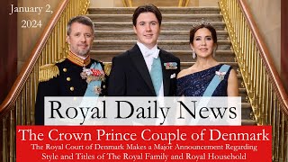 The Crown Prince Couple of Denmark Major Announcement Re Titles amp The Royal Household Royal News [upl. by Nick]