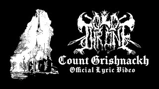 OLD THRONE  Count Grishnackh  Official Lyric Video [upl. by Hughes122]