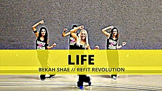 quotLifequot  Bekah Shae  Dance Fitness  REFIT® Revolution [upl. by Genisia]