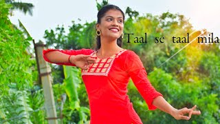 Taal se taal mila❤️ Dance cover [upl. by Twila68]