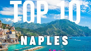 10 BEST Things To Do In Naples  Naples Travel Guide [upl. by Irihs]