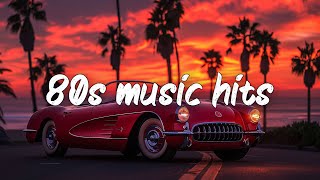 80s music hits  80s playlist greatest hits  best 80s songs [upl. by Eissirc]