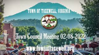 Town of Tazewell Town Council Meeting 02082022 [upl. by Phaih]