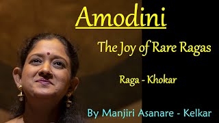 Amodini Raga Khokar By Manjiri Asanare Kelkar [upl. by Ettigdirb]