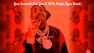 You Scared Est Gee X 808 Mafia Type Beat [upl. by Tigram]