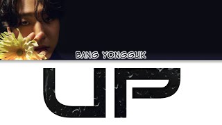 BANG YONGGUK 방용국  UP Color Coded Lyrics hanromeng [upl. by Rahman822]