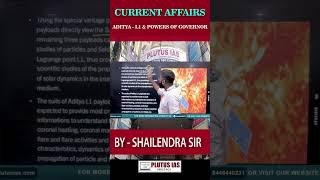 AdityaL1 Mission amp The Powers of the Governor Explained 🌌🏛️ shorts shorts viral [upl. by Iahcedrom]