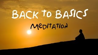 Back To Basics Guided Meditation For beginners amp returning meditation users [upl. by Schulz]