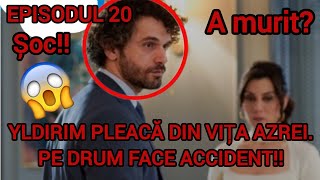 Episodul 20 din TABLOU DE FAMILIE‼️YLDIRIM părăsește producția TABLOU DE FAMILIE‼️ ȘOC‼️😭😱🤧🥺 [upl. by Kilk36]