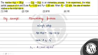 The reaction \ Ag2 Bg \longrightarrow CgDg \ is an elementary process In an experim [upl. by Adieren]