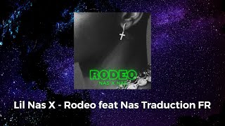 Lil Nas X  Rodeo feat Nas Traduction FR [upl. by Niwrad490]