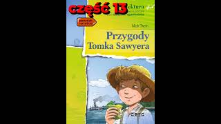 przygody Tomka Sawyera część 13 [upl. by Kuebbing47]