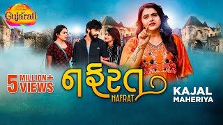 Kajal Maheriya  Nafrat  નફરત  Full Video  Latest Gujarati Bewafa Song 2022  બેવફા ગીત [upl. by Nonrev]