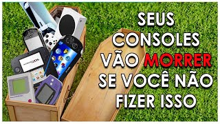 SEUS CONSOLES VÃO MORRER SE VC NÃO FIZER ISSO [upl. by Emelia]